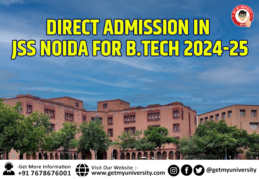 Direct Admission In JSS Noida For B.Tech 2025-26